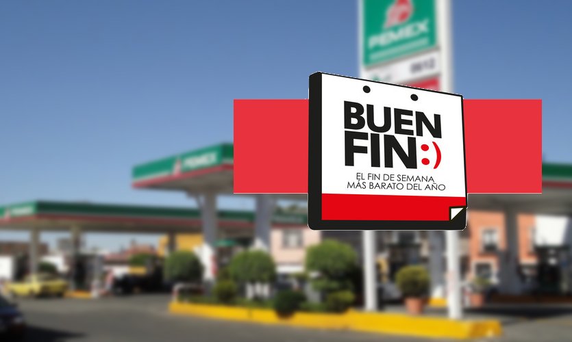 gasolinera buen fin mexico gobierno ofertas descuentos