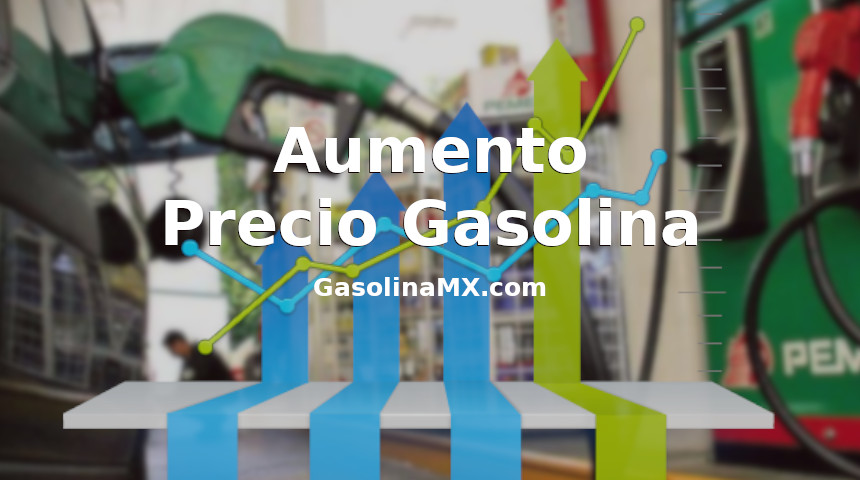 aumento precio gasolina