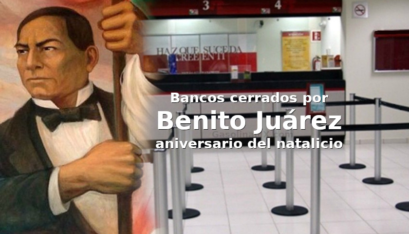 bancos cerrados benito juarez feriado descanso