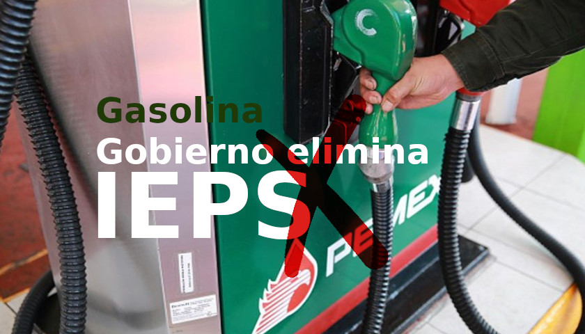 gobierno elimina ieps impuesto gasolina precio