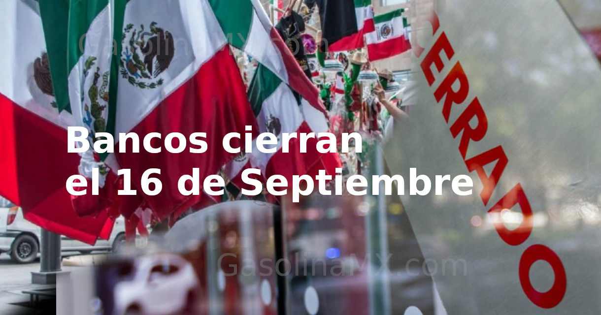 bancos cerrados 16 septiembre mexico