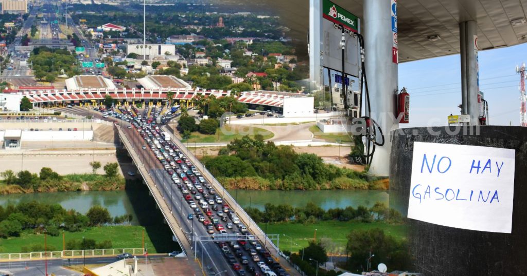 desabasto gasolina nuevo laredo tamaulipas