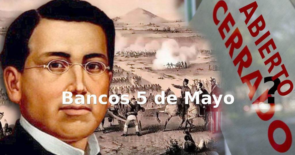 bancos 5 mayo batalla puebla