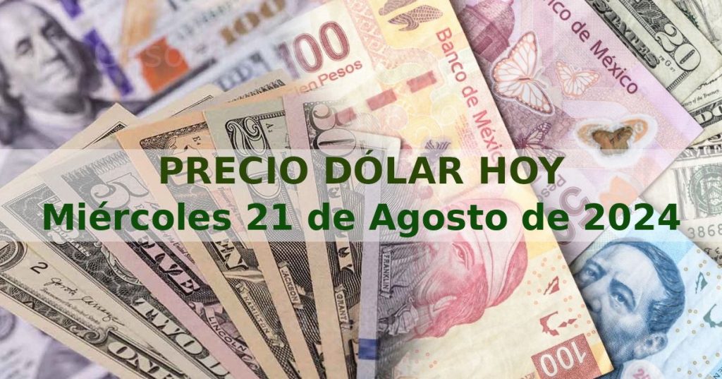 precio dolar hoy miercoles 21 agosto 2024