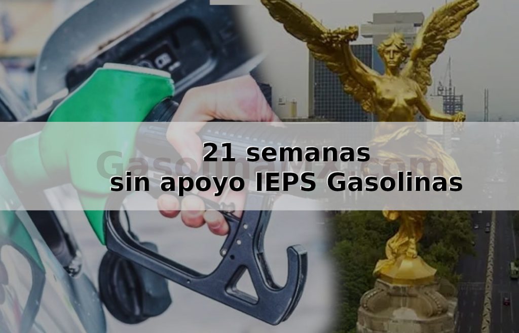 gasolinas 21 semanas sin apoyo ieps