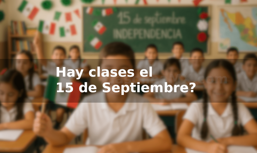 hay escuela clases 15 septiembre independencia
