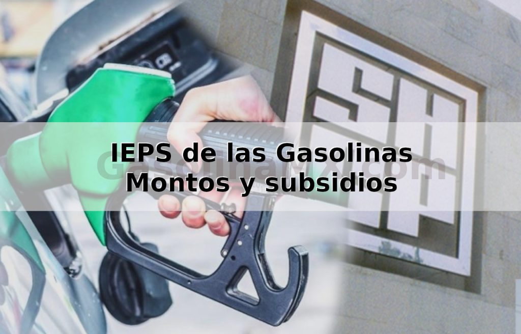 ieps gasolina subsidios shcp