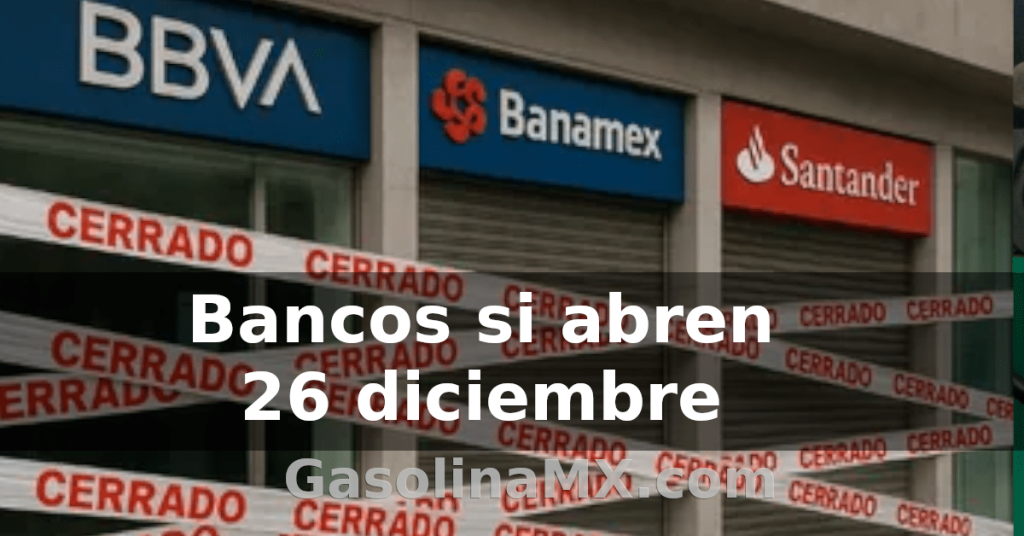 bancos abren 26 diciembre