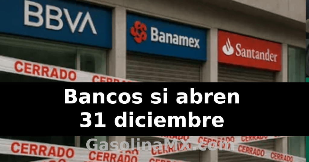 bancos abren 31 diciembre